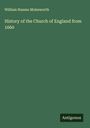 William Nassau Molesworth: History of the Church of England from 1660, Buch