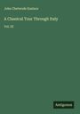 John Chetwode Eustace: A Classical Tour Through Italy, Buch