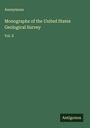 Anonymous: Monographs of the United States Geological Survey, Buch