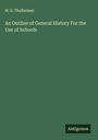 M. E. Thalheimer: An Outline of General History For the Use of Schools, Buch