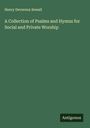 Henry Devereux Sewall: A Collection of Psalms and Hymns for Social and Private Worship, Buch