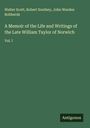 Walter Scott: A Memoir of the Life and Writings of the Late William Taylor of Norwich, Buch