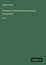 Robert South: Sermons Preached Upon Several Occasions, Buch