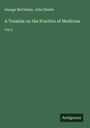 George McClellan: A Treatise on the Practice of Medicine, Buch