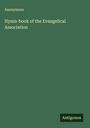 Anonymous: Hymn-book of the Evangelical Association, Buch