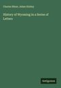 Charles Miner: History of Wyoming in a Series of Letters, Buch
