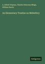 A. Alfred Velpeau: An Elementary Treatise on Midwifery, Buch