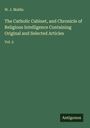 W. J. Mullin: The Catholic Cabinet, and Chronicle of Religious Intelligence Containing Original and Selected Articles, Buch