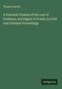 Thomas Starkie: A Practical Treatise of the Law of Evidence, and Digest of Proofs, In Civil and Criminal Proceedings, Buch