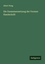 Albert Waag: Die Zusammensetzung der Vorauer Handschrift, Buch
