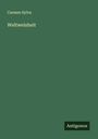Carmen Sylva: Weltweisheit, Buch