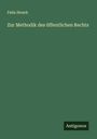 Felix Stoerk: Zur Methodik des öffentlichen Rechts, Buch