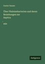 Gustav Hauser: Über Fäulnissbacterien und deren Beziehungen zur Septica¿mie, Buch