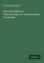 Hermann Ebbinghaus: Über das Gedächtnis: Untersuchungen zur experimentellen Psychologie, Buch