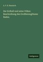 A. F. R. Heunisch: Der Erdball und seine Völker. Beschreibung des Großherzogthums Baden., Buch