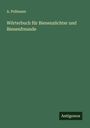 A. Pollmann: Wörterbuch für Bienenzüchter und Bienenfreunde, Buch