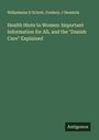 Wilhelmine D Schott: Health Hints to Women: Important Information for All, and the "Danish Cure" Explained, Buch