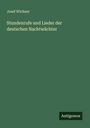Josef Wichner: Stundenrufe und Lieder der deutschen Nachtwächter, Buch