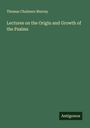 Thomas Chalmers Murray: Lectures on the Origin and Growth of the Psalms, Buch