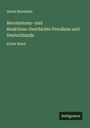 Aaron Bernstein: Revolutioms- und Reaktions-Geschichte Preußens und Deutschlands, Buch