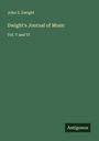 John S. Dwight: Dwight's Journal of Music, Buch