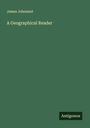 James Johonnot: A Geographical Reader, Buch