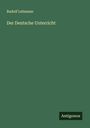 Rudolf Lehmann: Der Deutsche Unterricht, Buch