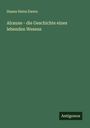 Hanns Heinz Ewers: Alraune - die Geschichte eines lebenden Wesens, Buch