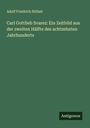 Adolf Friedrich Stölzel: Carl Gottlieb Svarez: Ein Zeitbild aus der zweiten Hälfte des achtzehnten Jahrhunderts, Buch