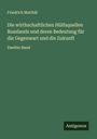 Friedrich Matthäi: Die wirthschaftlichen Hülfsquellen Russlands und deren Bedeutung für die Gegenwart und die Zukunft, Buch