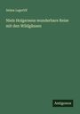 Selma Lagerlöf: Niels Holgersens wunderbare Reise mit den Wildgänsen, Buch
