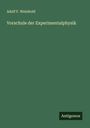Adolf F. Weinhold: Vorschule der Experimentalphysik, Buch