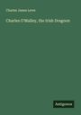 Charles James Lever: Charles O'Malley, the Irish Dragoon, Buch