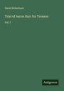 David Robertson: Trial of Aaron Burr for Treason, Buch