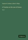 Charles H. Scribner: A Treatise on the Law of Dower., Buch