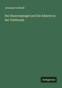 Jeremias Gotthelf: Der Bauernspiegel und Die Käserei in der Vehfreude, Buch