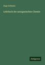 Hugo Erdmann: Lehrbuch der anorganischen Chemie, Buch