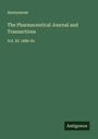 Anonymous: The Pharmaceutical Journal and Transactions, Buch