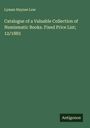 Lyman Haynes Low: Catalogue of a Valuable Collection of Numismatic Books. Fixed Price List; 12/1883, Buch