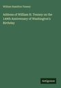 William Hamilton Tenney: Address of William H. Tenney on the 149th Anniversary of Washington's Birthday, Buch