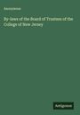 Anonymous: By-laws of the Board of Trustees of the College of New Jersey, Buch