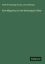 Wells Woodbridge Cooke: Bird Migration in the Mississippi Valley, Buch