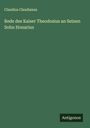 Claudius Claudianus: Rede des Kaiser Theodosius an Seinen Sohn Honarius, Buch