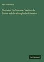 Paul Steinbach: Über den Einfluss des Crestien de Troies auf die altenglische Literatur, Buch