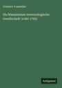 Friedrich Traumüller: Die Mannheimer meteorologische Gesellschaft (1780-1795), Buch