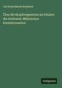 Carl Ernst Martin Rohrbach: Über die Eruptivegesteine im Gebiete der Schlesich-Mährischen Kreideformation, Buch
