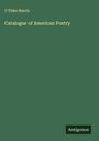 C Fiske Harris: Catalogue of American Poetry, Buch