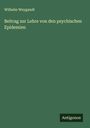 Wilhelm Weygandt: Beitrag zur Lehre von den psychischen Epidemien, Buch