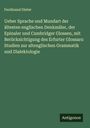 Ferdinand Dieter: Ueber Sprache und Mundart der ältesten englischen Denkmäler, der Epinaler und Cambridger Glossen, mit Berücksichtigung des Erfurter Glossars: Studien zur altenglischen Grammatik und Dialektologie, Buch