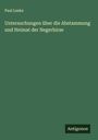 Paul Leeke: Untersuchungen über die Abstammung und Heimat der Negerhirse, Buch